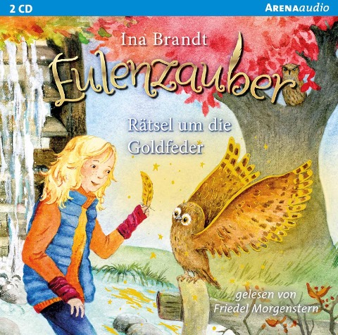 Eulenzauber (5). Rätsel um die Goldfeder - Ina Brandt