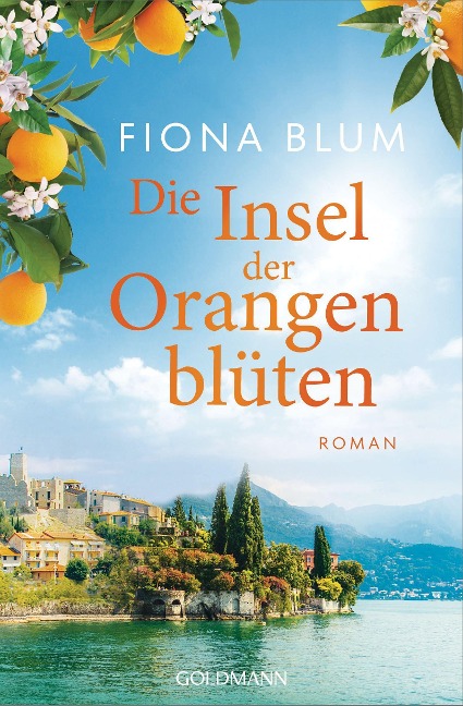 Die Insel der Orangenblüten - Fiona Blum