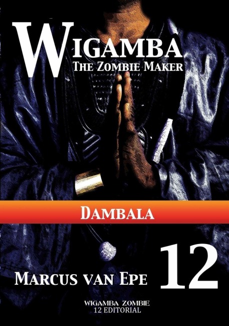 12 Wigamba - Dambala - Marcus van Epe