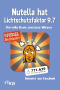 Cover-Bild zum Titel 'Nutella hat Lichtschutzfaktor 9,7' von ''