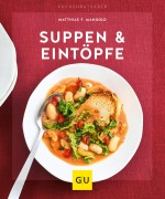 Cover-Bild zum Titel 'Suppen & Eintöpfe' von 'Matthias F. Mangold'