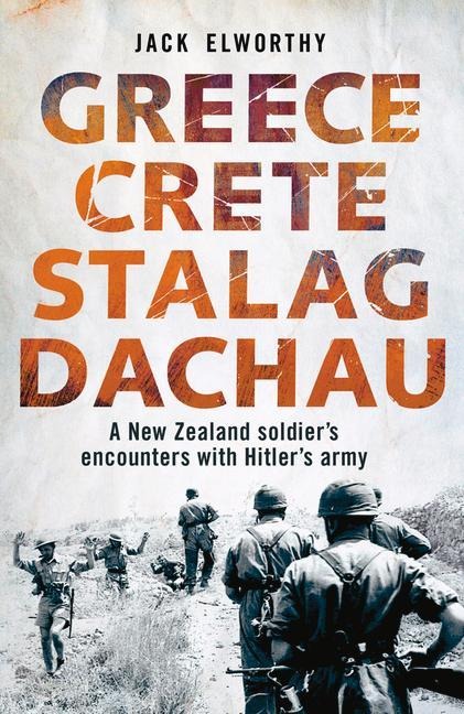 Greece Crete Stalag Dachau - Jack Elworthy