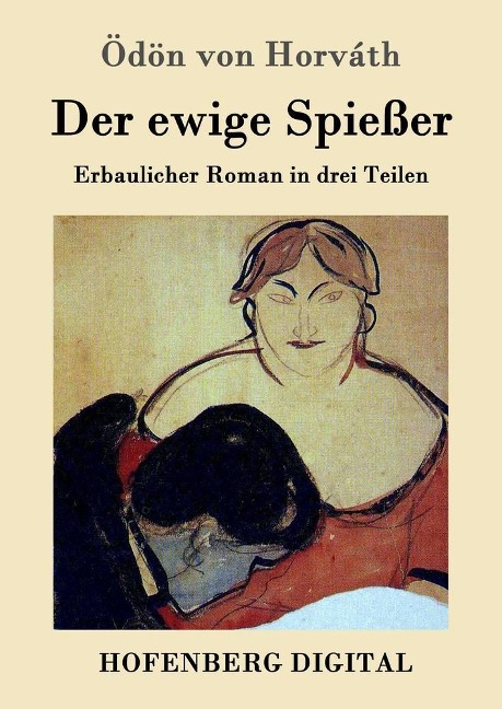 Der ewige Spießer - Ödön von Horváth