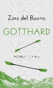 Cover-Bild zum Titel 'Gotthard' von 'Zora Buono'