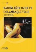 Cover-Bild zum Titel 'Kadinligin Uzun ve Dolambacli Yolu' von 'Elda Abrevaya'