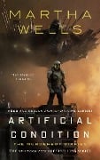 Cover-Bild zum Titel 'Artificial Condition' von 'Martha Wells'