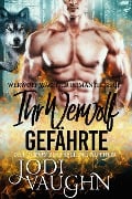Cover-Bild zum Titel 'Ihr Werwolf Gefährte (Werwolf Wächter Romantik Serie, #7)' von 'Jodi Vaughn'