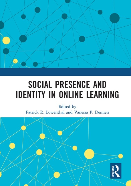 Social Presence and Identity in Online Learning - 