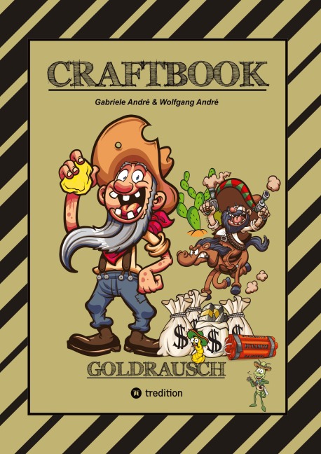 CRAFTBOOK - LUSTIGE AUSMALMOTIVE - NACHZEICHNEN - GUNSLINGER - WANTED - KNIFFLIGE RÄTSEL - WITZIGE AUFGABEN - GOLDMINE - COWBOYS - NUGGETS - Gabriele André, Wolfgang André