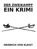 Cover-Bild zum Titel 'Der Zweikampf' von 'Heinrich Von Kleist'