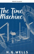 The Time Machine - H. G. Wells, Pocket Classic