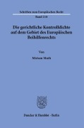 Cover-Bild zum Titel 'Die gerichtliche Kontrolldichte auf dem Gebiet des Europäischen Beihilfenrechts.' von 'Miriam Muth'