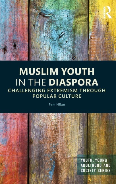 Muslim Youth in the Diaspora - Pam Nilan