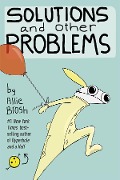 Cover-Bild zum Titel 'Solutions and Other Problems' von 'Allie Brosh'