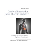 Cover-Bild zum Titel 'Quelle alimentation pour l'hernie hiatale ?' von 'Cédric Menard'