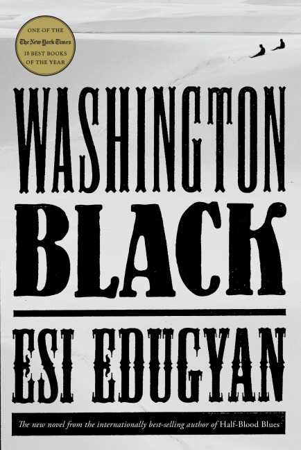 Washington Black - Esi Edugyan