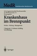 Krankenhaus im Brennpunkt - 