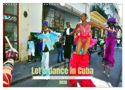 Cover-Bild zum Titel 'Let's dance in Cuba - Stelzentänzer in Havanna (Wandkalender 2026 DIN A3 quer), CALVENDO Monatskalender' von 'Henning von Löwis of Menar'