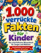 Cover-Bild zum Titel '1.000 verrückte Fakten für Kinder' von 'Dominik Mikulaschek'