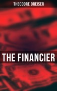 Cover-Bild zum Titel 'THE FINANCIER' von 'Theodore Dreiser'