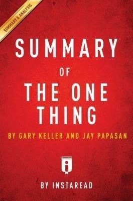 Summary of The ONE Thing - Instaread Summaries