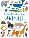 Cover-Bild zum Titel 'Il grande libro degli animali' von 'Agnese Baruzzi'