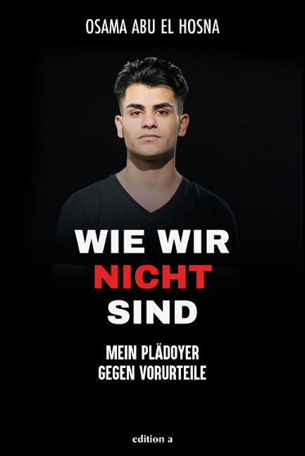 Wie wir nicht sind - Osama Abu El Hosna