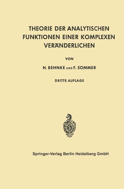 Theorie der Analytischen Funktionen Einer Komplexen Veränderlichen - Friedrich Sommer, Heinrich Behnke