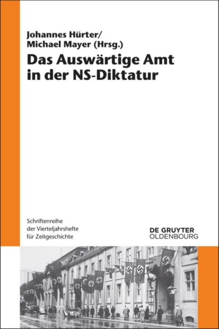 Das Auswärtige Amt in der NS-Diktatur - 
