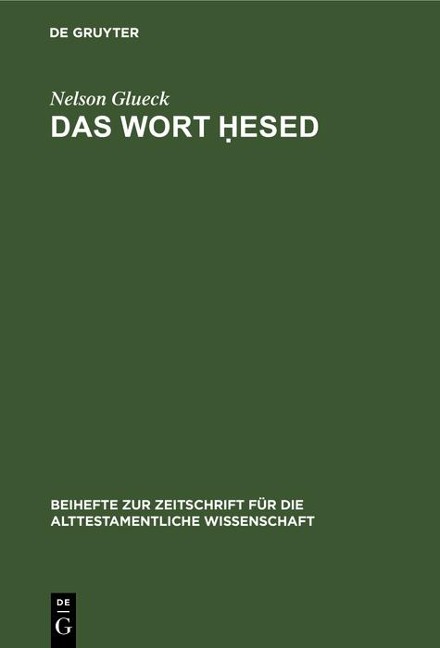 Das Wort ¿esed - Nelson Glueck