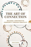 Cover-Bild zum Titel 'The Art of Connection' von 'Heidi Danos'
