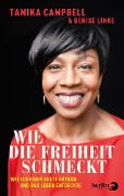 Cover-Bild zum Titel 'Wie die Freiheit schmeckt' von 'Tamika Campbell'