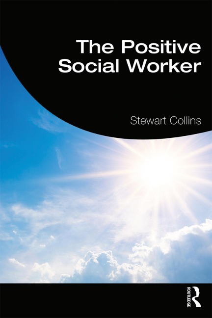 The Positive Social Worker - Stewart Collins
