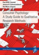 Cover-Bild zum Titel 'Consumer Psychology: A Study Guide to Qualitative Research Methods' von 'Paul M. W. Hackett, Jessica Schwarzenbach, Uta Maria Jürgens'