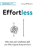 Cover-Bild zum Titel 'Effortless' von 'Greg McKeown'