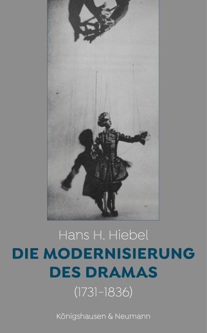 Die Modernisierung des Dramas (1731 - 1836) - Hans H. Hiebel