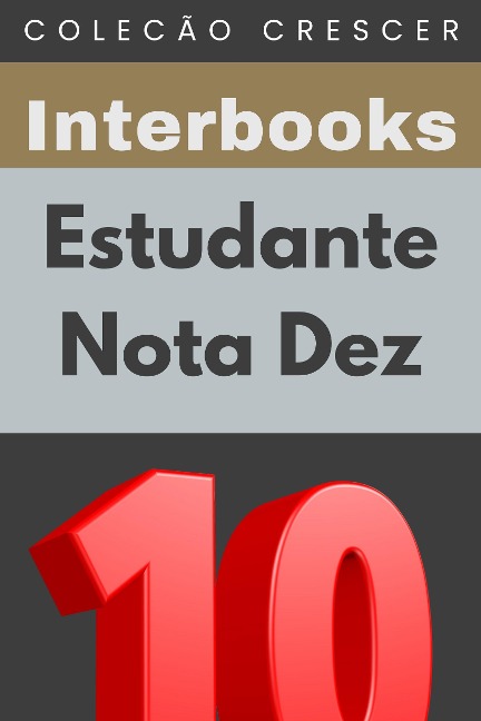 Estudante Nota Dez (Coleção Crescer, #23) - Interbooks