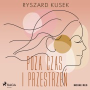 Cover-Bild zum Titel 'Poza czas i przestrze¿' von 'Ryszard Kusek'