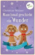 Manchmal geschieht ein Wunder - Christine Weiner