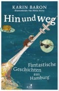 Hin und weg - Karin Baron