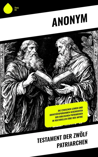 Testament der zwölf Patriarchen - Anonym