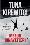 Cover-Bild zum Titel 'Mezun Cinayetleri' von 'Tuna Kiremitci'