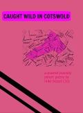 Caught Wild in Cotswold - Mike Bozart