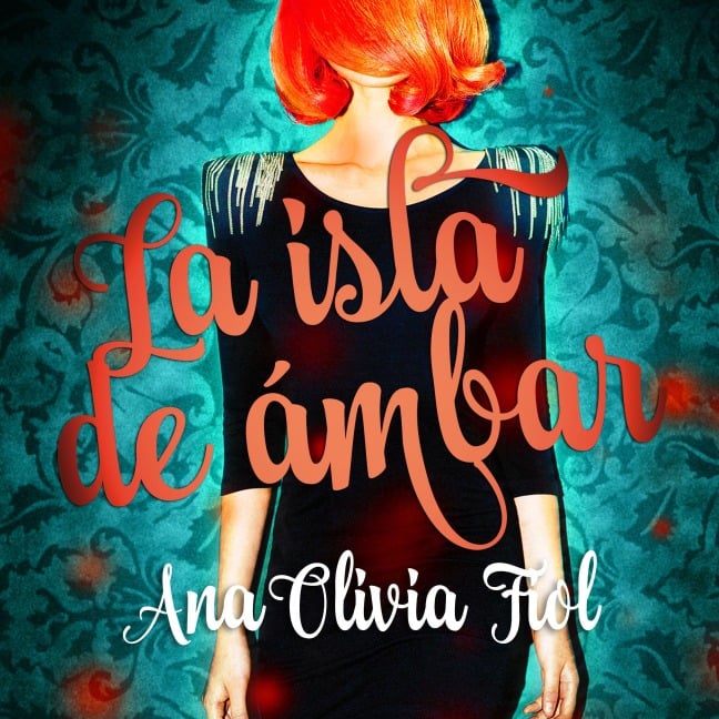 La Isla de ámbar - Ana Olivia Fiol