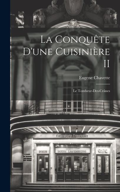 La Conquête d'une Cuisinière II - Eugene Chavette