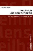 Cover-Bild zum Titel 'Inklusion und Gerechtigkeit' von 'Franziska Felder'