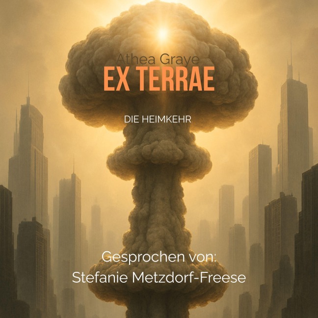 ex terrae - Die Heimkehr - Athea Graye