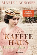 Cover-Bild zum Titel 'Das Kaffeehaus - Falscher Glanz' von 'Marie Lacrosse'