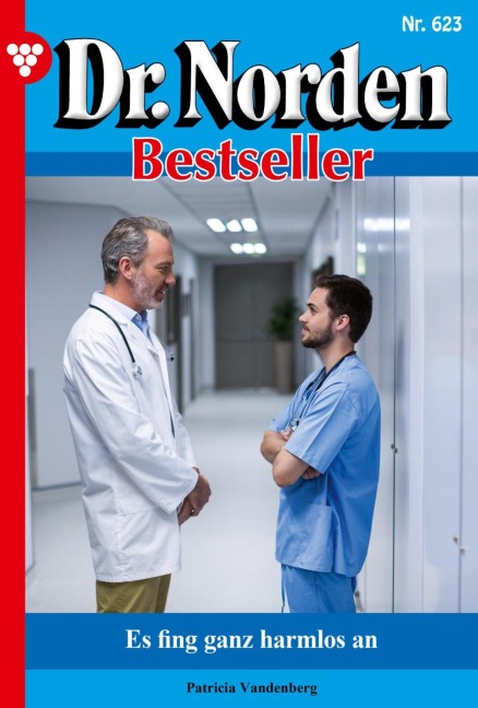 Es fing ganz harmlos an - Patricia Vandenberg