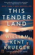 Cover-Bild zum Titel 'This Tender Land' von 'William Kent Krueger'